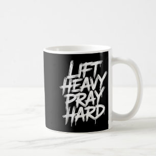 Lift Heavy Pray Hard Gym Christian Gift Jesus Fait Coffee Mug