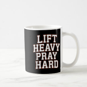 Lift Heavy Pray Hard Gym Christian Gift Jesus Fait Coffee Mug