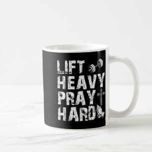 Lift Heavy Pray Hard Gym Workout Christian Gift On Coffee Mug