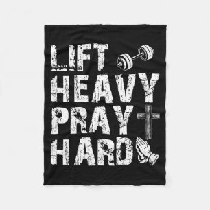 Lift Heavy Pray Hard Gym Workout Christian Gift On Fleece Blanket