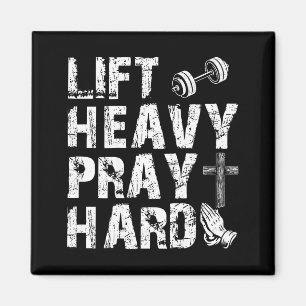 Lift Heavy Pray Hard Gym Workout Christian Gift On Magnet