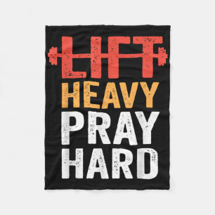 Lift Heavy Pray Hard Gym Workout Christian Weightl Fleece Blanket