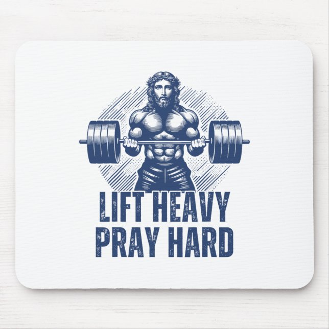 Lift Heavy Pray Hard  Mouse Mat (Front)