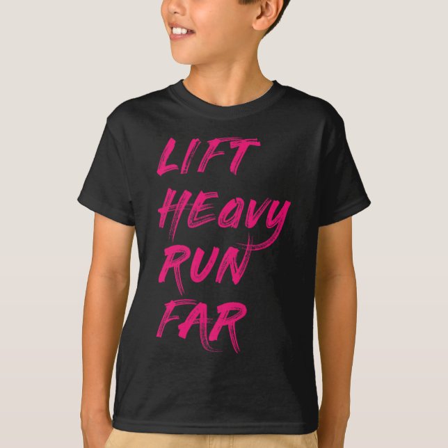 Lift Heavy Run Far Hybrid Sport Fitness Running Bo T-Shirt (Front)