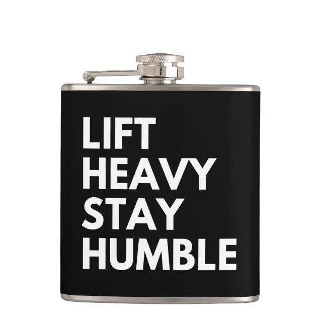 LIFT HEAVY STAY HUMBLE HIP FLASK (Front)