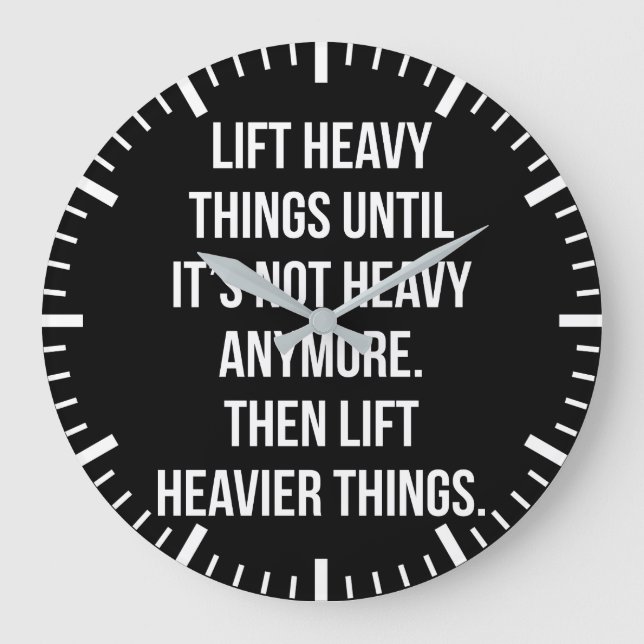 Lift Heavy Things - Novelty Funny Motivational Gym Large Clock (Front)