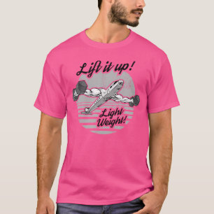 Lift It Up Powerlifter Shirt Bodybuilding Gym