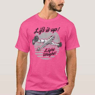 Lift It Up Powerlifter Shirt Bodybuilding Gym