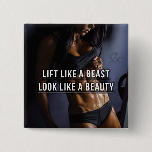 Lift Like A Beast, Look Like A Beauty - Workout 15 Cm Square Badge