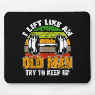 Lift Like An Old Man, Gym Fitness Men Quotes Bodyb Mouse Mat