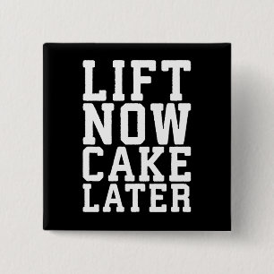 Lift Now, Cake Later - Carbs - Funny Workout 15 Cm Square Badge