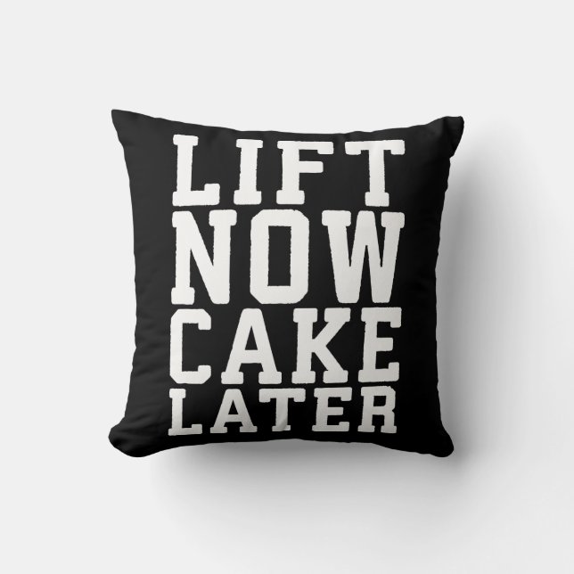 Lift Now, Cake Later - Carbs - Funny Workout Cushion (Front)