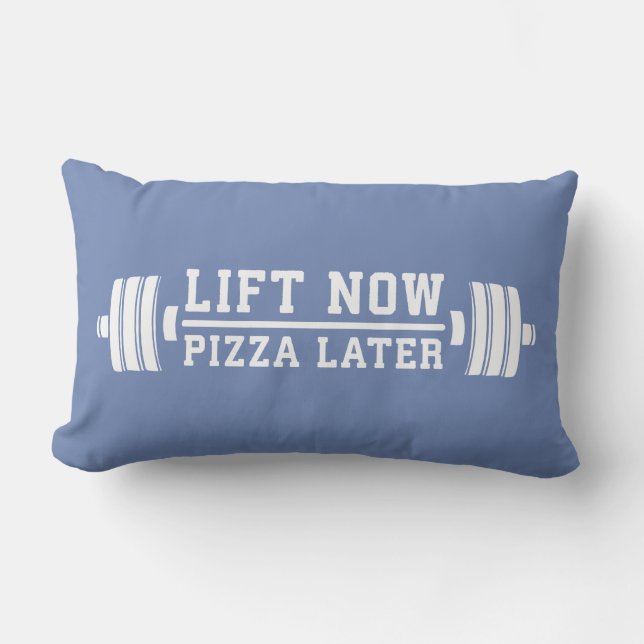Lift Now, Pizza Later, Barbell - Funny Novelty Gym Lumbar Cushion (Front)