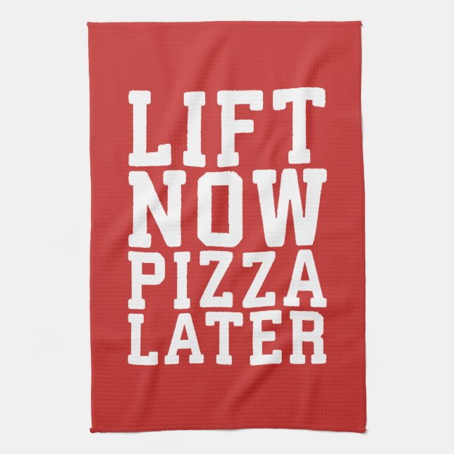 Lift Now, Pizza Later - Funny Novelty Gym Tea Towel (Vertical)