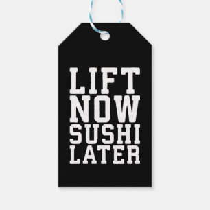 Lift Now, Sushi Later - Carbs - Funny Novelty Gym Gift Tags