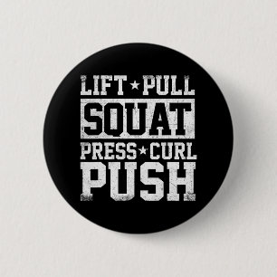 Lift Pull Squat - Workout Gym Weightlifting Bodybu 6 Cm Round Badge