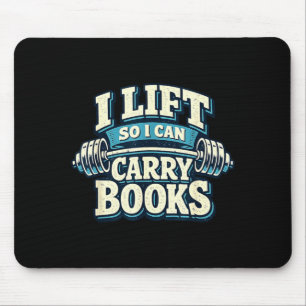 Lift so i can carry more books reading workout mouse mat