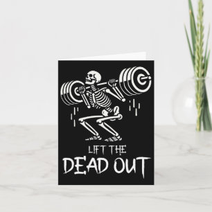 Lift The Dead Funny Halloween Workout Weight Lift  Card