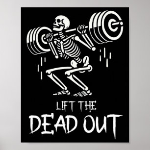 Lift The Dead Funny Halloween Workout Weight Lift  Poster