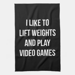 Lift Weights and Play Video Games - Gaming Workout Tea Towel