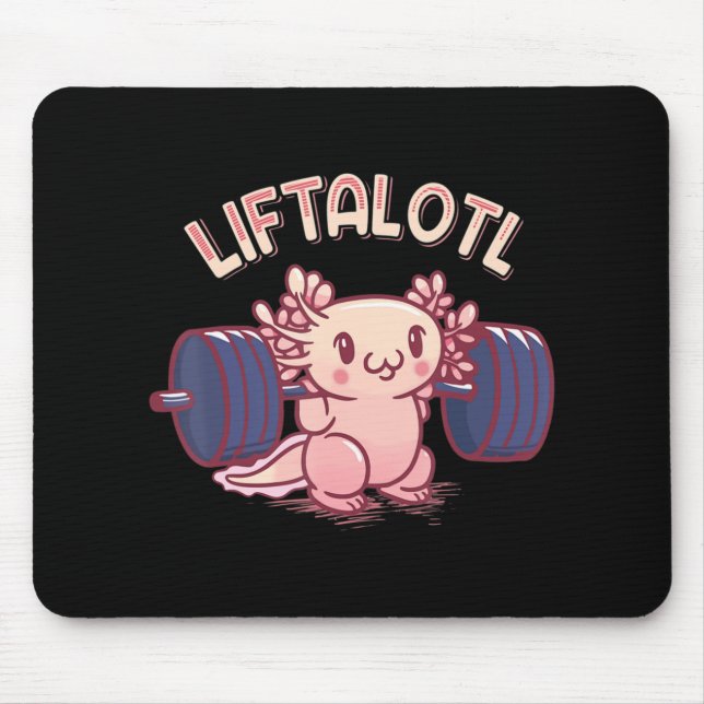 Liftalotl Lifting Axolotl Weightlifting Gym Workou Mouse Mat (Front)