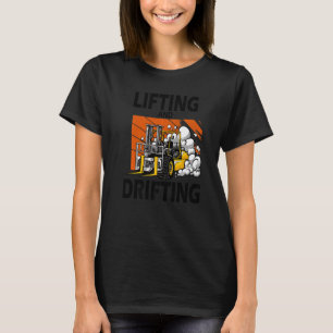 Lifting and drifting 1 T-Shirt