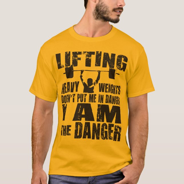 Lifting Heavy Doesn't Put Me In Danger Shirt (Front)