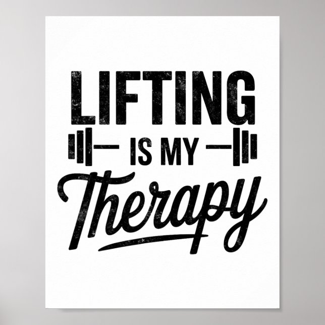 Lifting Is My Therapy Funny Gym Tee Weightlifting  Poster (Front)