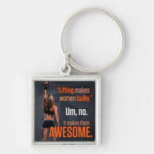 Lifting Makes Women Awesome - Gym Inspirational Key Ring