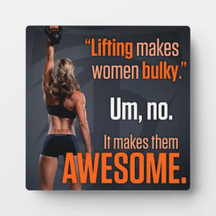 Lifting Makes Women Awesome - Gym Inspirational Plaque