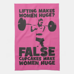 Lifting Makes Women Huge? False. Cupakes Do Tea Towel