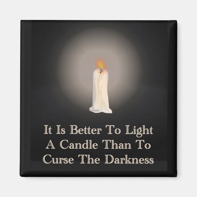 "Light A Candle" Quote Magnet (Front)