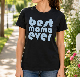 Light Blue Best Mama Ever Retro T-Shirt