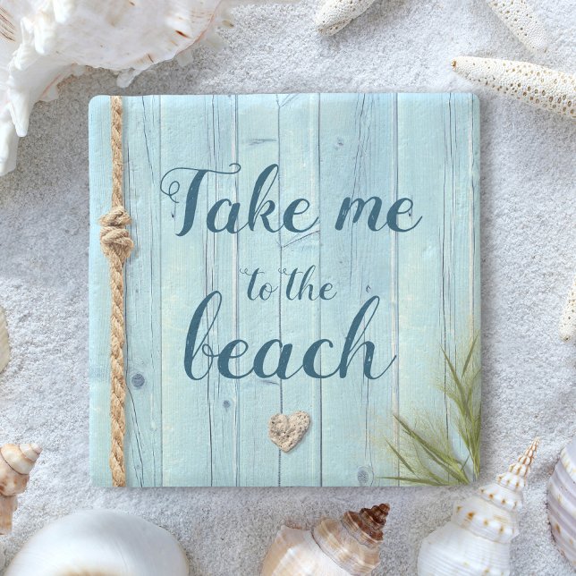 Light Blue Coastal Rustic Wood Take Me to Beach Stone Coaster (Creator Uploaded)