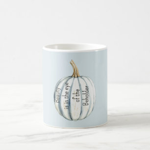 Light Blue White Pumpkin Beauty Is Coffee Mug