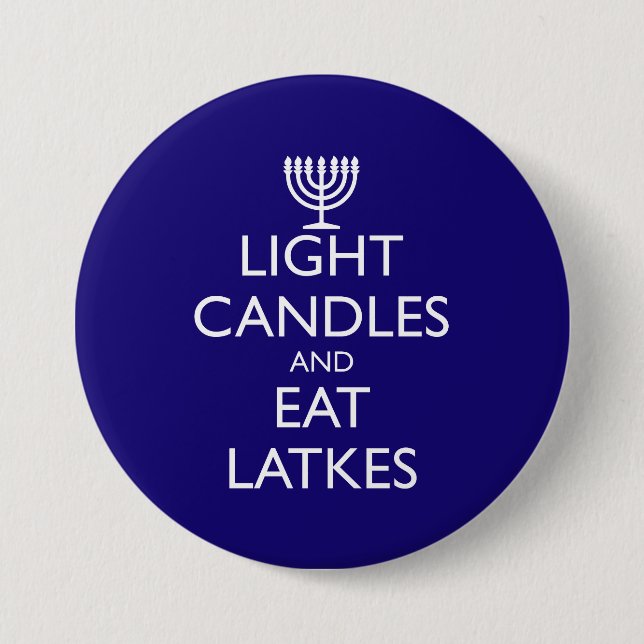 LIGHT CANDLES AND EAT LATKES 7.5 CM ROUND BADGE (Front)