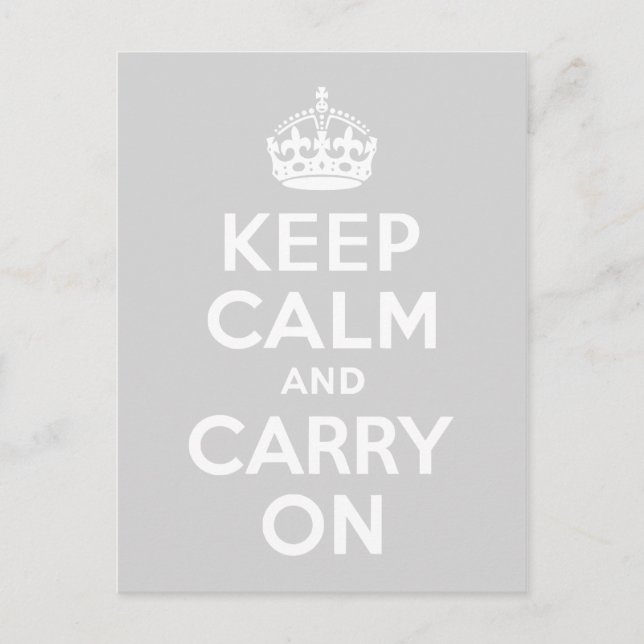 Light Grey Keep Calm and Carry On Postcard (Front)