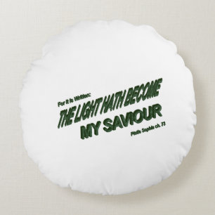 Light Hath Become My Saviour - Green Round Cushion