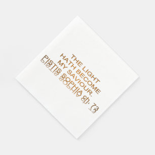 Light Hath Become My Saviour Napkin