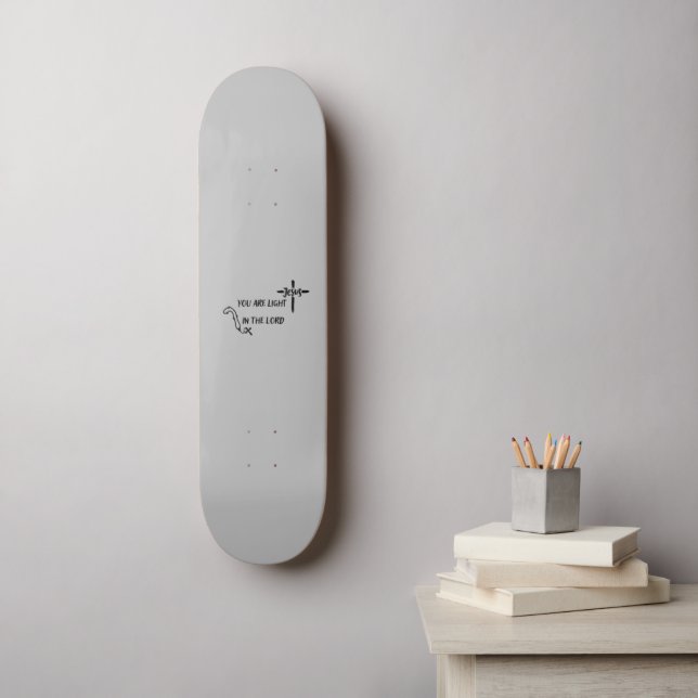 Light in the Lord  Skateboard (Wall Art)