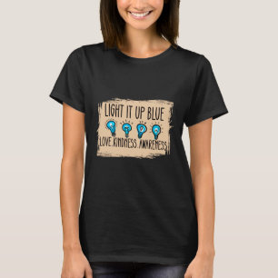 Light It Up Blue Autism Awareness Love T-Shirt