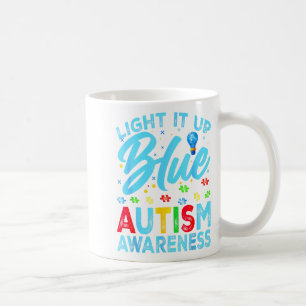 Light It Up Blue Autism Awareness Men Women Kids Coffee Mug
