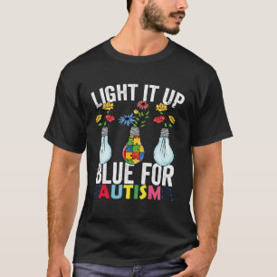 Light It Up Blue Autism Awareness Month 1 T-Shirt