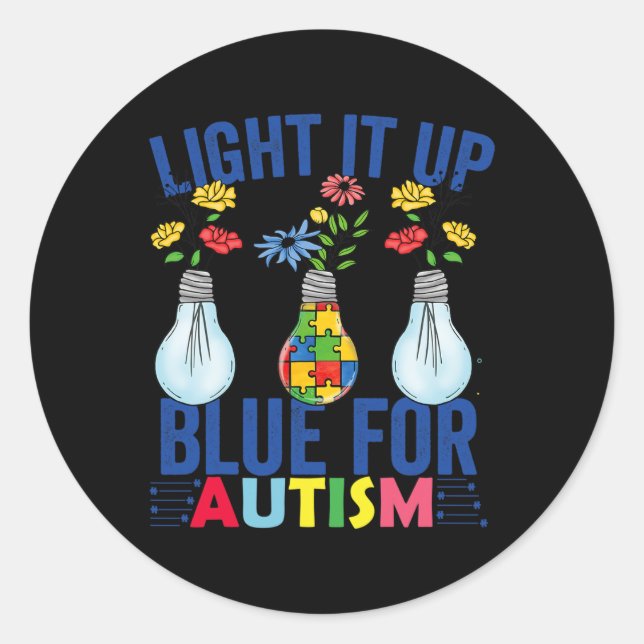 Light It Up Blue Autism Awareness Month  Classic Round Sticker (Front)