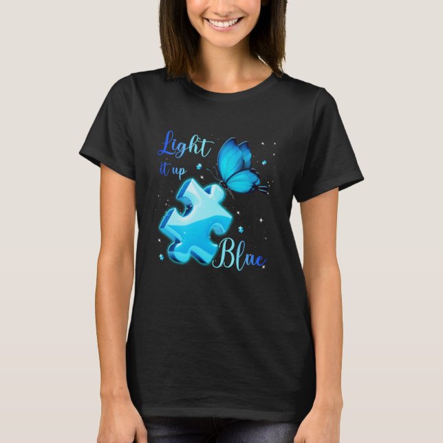 Light It Up Blue Autism Awareness Month Puzzle But T-Shirt (Front)