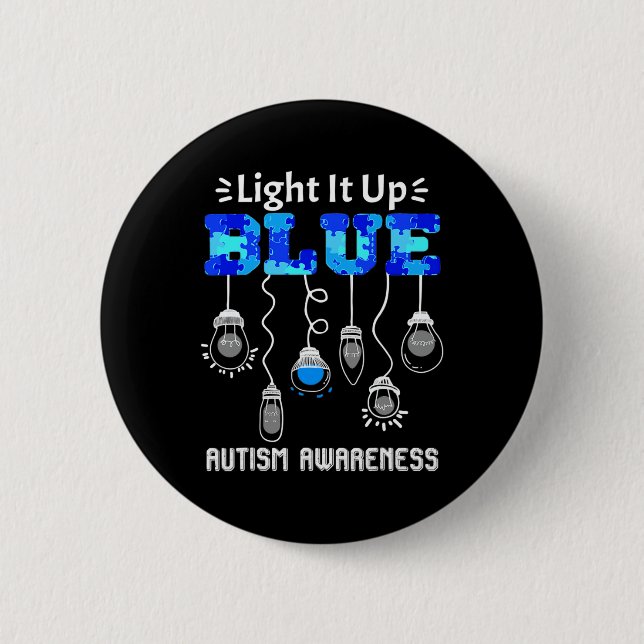 Light It Up Blue Autism Awareness Support  6 Cm Round Badge (Front)