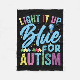 Light It Up Blue Autism Awareness T-Shirt92 Fleece Blanket