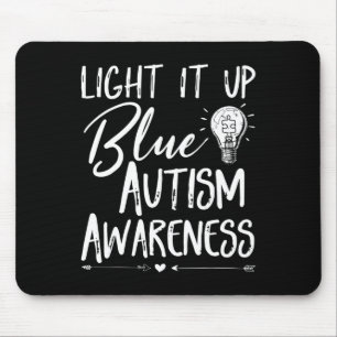 Light It Up Blue Autism I Wear Blue For Autism Awa Mouse Mat