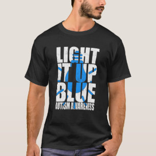 Light It Up Blue Autism I Wear Blue For Awareness T-Shirt
