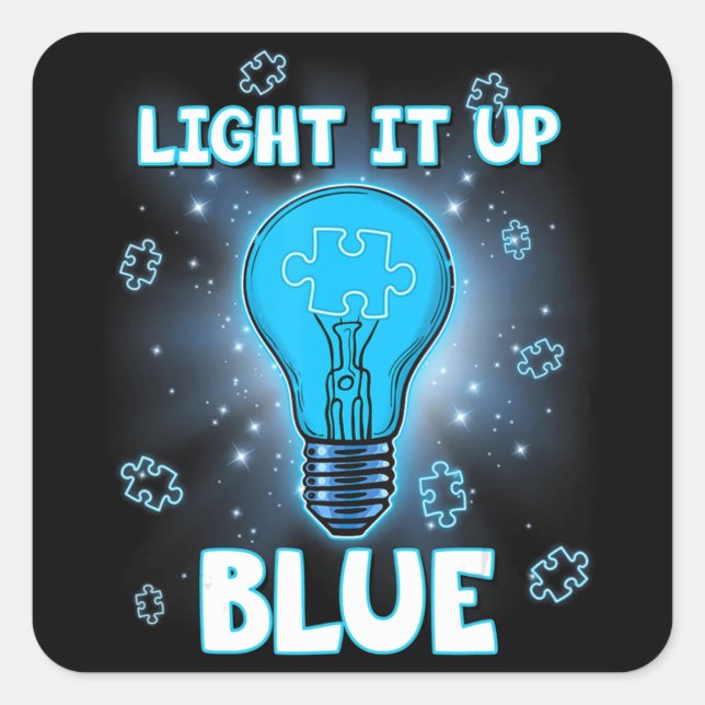 Light It Up Blue Autism Shirt I Wear Blue For Awar Square Sticker (Front)